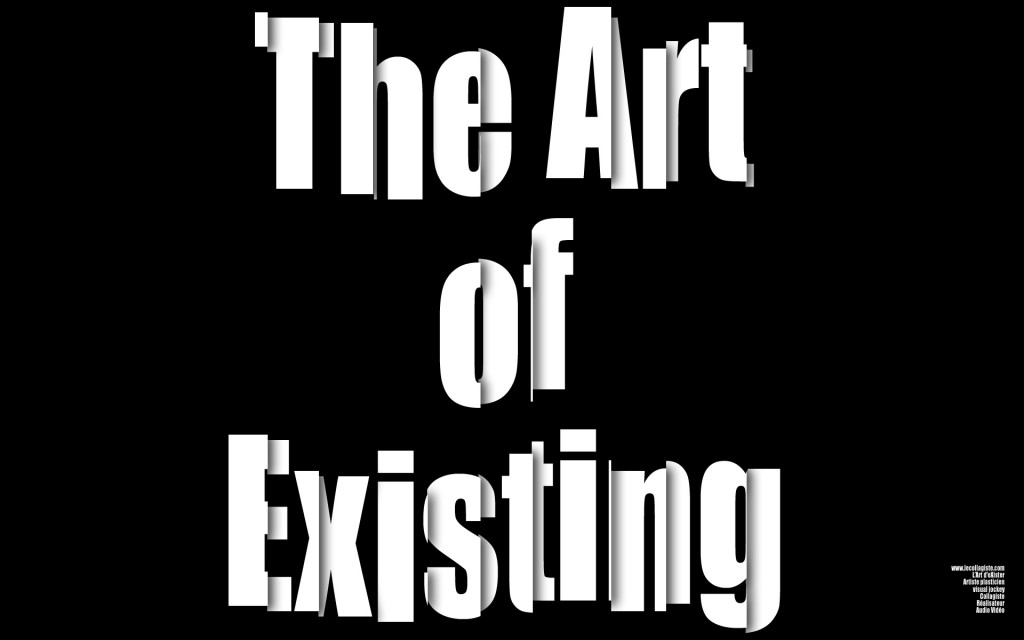 L art d eXister